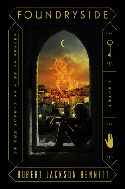 Review: Foundryside by Robert Jackson&nbsp;Bennett