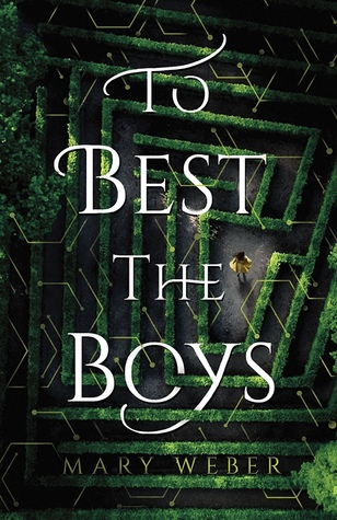 Review: To Best The Boys by Mary&nbsp;Webber